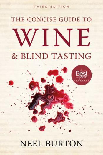 The Concise Guide to Wine and Blind Tasting