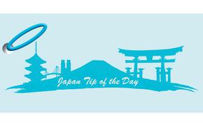 Japan Tip of the Day